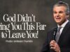 God Didn’t Bring You This Far To Leave You! | Jentezen Franklin