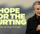 Hope For The Hurting | Jentezen Franklin