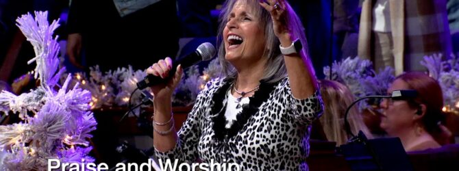 Praise and Worship – December 1, 2024