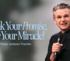 Speak Your Promise, See Your Miracle | Jentezen Franklin