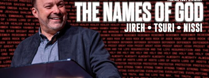 The Names Of God | Jireh • Tsuri • Nissi | Pastor Tony Stewart | Full Sunday Service