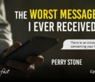 The Worst Message I Ever Received | Episode #1262 | Perry Stone