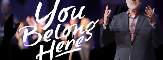 You Belong Here – Pastor Dustin Lee