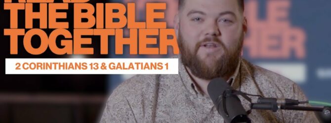 2 Corinthians 13 & Galatians 1 | Phillip Smith | Pathway Church