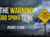 2025 – The Warning God Spoke to Me | Perry Stone