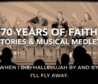 70 Years of Faith – Stories and Musical Medley – February 6, 2020