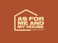 As For Me And My House Podcast | Week 13