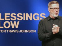 Blessings Flow | Pastor Travis Johnson |  Pathway Church