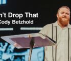 Don’t Drop That | Cody Betzhold