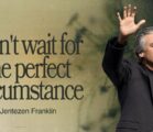 Don’t Wait For The Perfect Circumstance | Jentezen Franklin