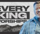 Every King Worships | Travis Johnson