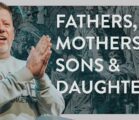 Fathers and Mothers. Sons and Daughters | Travis Johnson