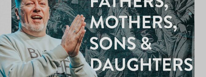 Fathers and Mothers. Sons and Daughters | Travis Johnson