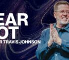 Fear Not | Pastor Travis Johnson | Pathway Church