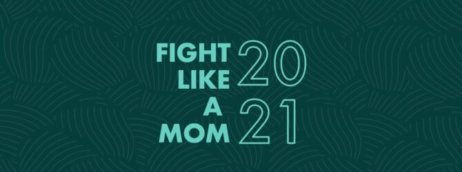 Fight Like A Mom 2021 with LISA BEVERE