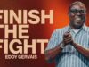 Finish the Fight | Eddy Gervais | Pathway Church