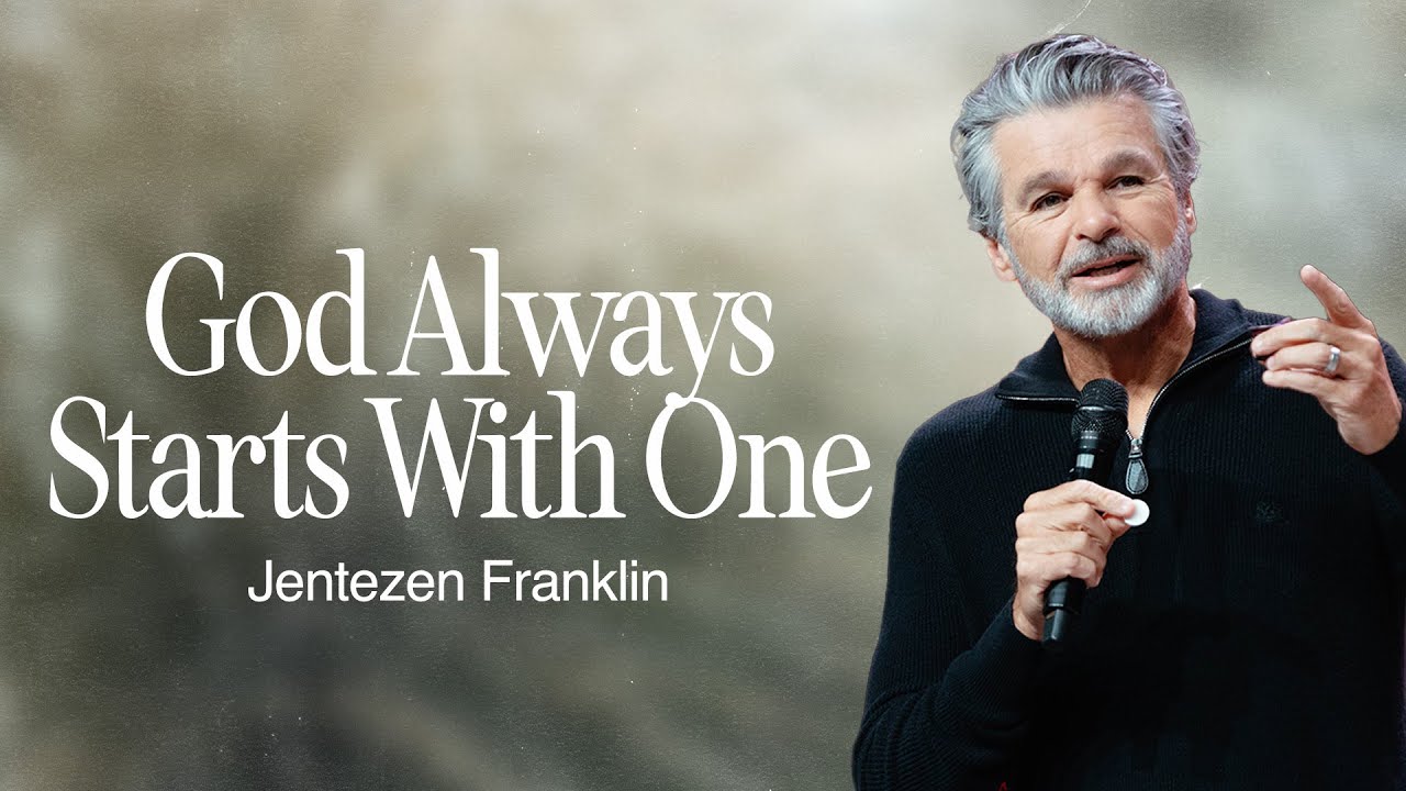 God Always Starts With One | Jentezen Franklin