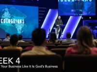 Handle Your Business Like It Is God’s Business || Colossians Week 4