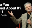 Have You Prayed About It? Part 1 | Jentezen Franklin