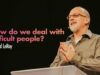 How do we deal with difficult people? | Pastor Donald LeRoy