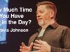 How Much Time Do You Have Left in the Day? | Travis Johnson