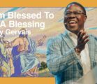 I Am Blessed To Be a Blessing | Eddy Gervais