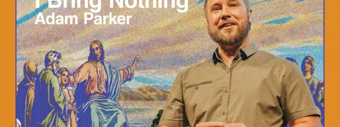 I Bring Nothing | Adam Parker