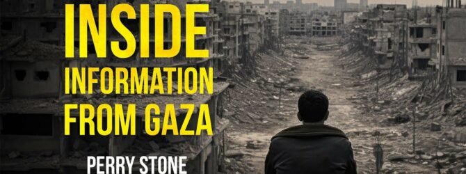 Inside Information From Gaza | Perry Stone