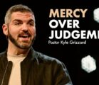 Mercy Over Judgement | Faith at Work | Pastor Kyle Grizzard