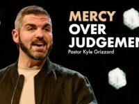 Mercy Over Judgement | Faith at Work | Pastor Kyle Grizzard