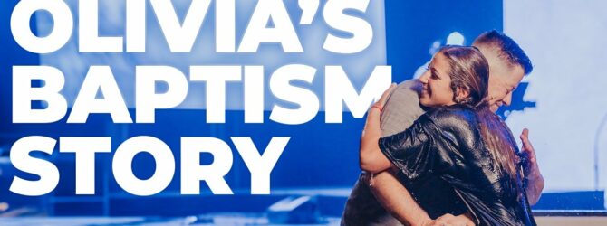 Olivia’s Baptism Story | Pathway Church