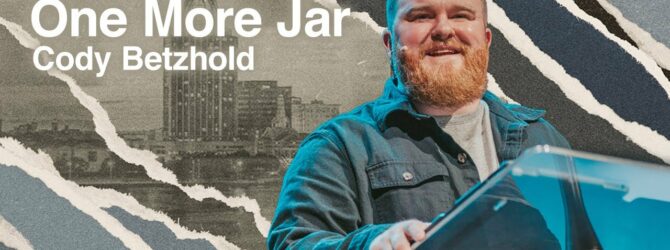 One More Jar | Cody Betzhold