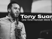 “One Time Hannah Went To Pray” | Tony Suarez at Pathway Church