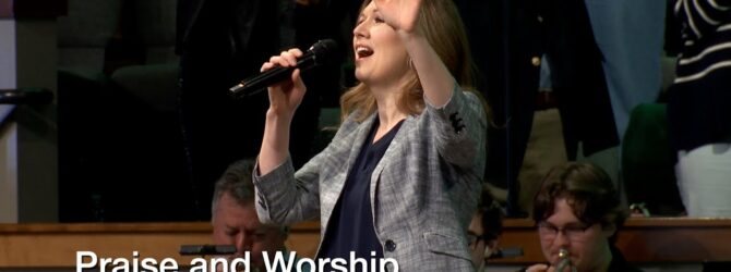 Praise and Worship – January 26, 2025