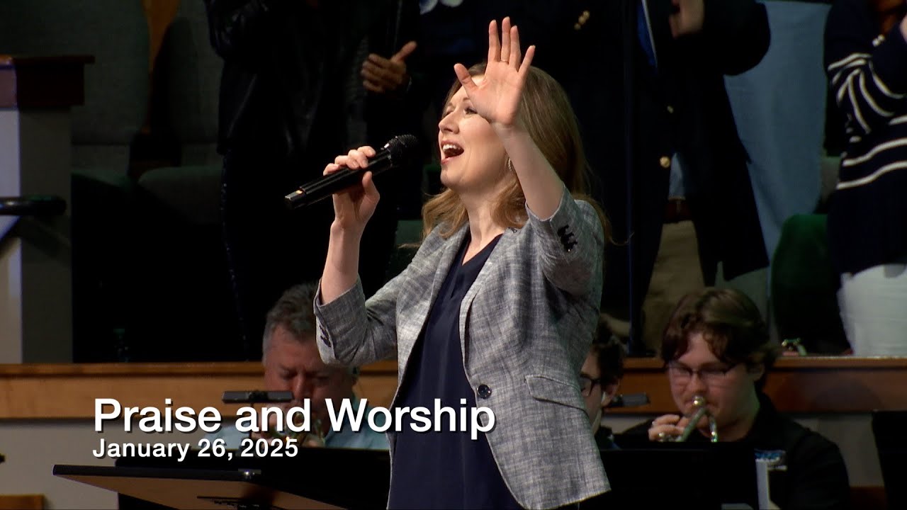 Praise and Worship – January 26, 2025