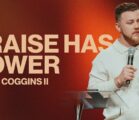 Praise Has Power | Randy Coggins II | Pathway Church