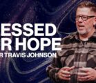 Pressed For Hope | Pastor Travis Johnson | Pathway Church