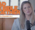 Read the Bible Together | Danielle Parker | Colossians 3 & 4