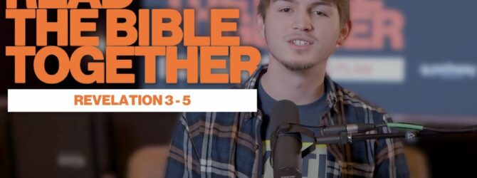 Read the Bible Together | Revelation 3-5