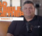 Romans 5-7 | Phillip McNeill | Read the Bible Together