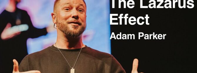 The Lazarus Effect | Adam Parker