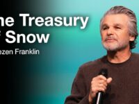 The Treasury Of Snow | Jentezen Franklin