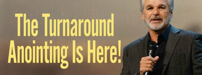 The Turnaround Anointing Is Here! | Jentezen Franklin