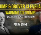 Trump & Grover Cleveland – Warning to Trump Will History Repeat this Pattern | Perry Stone