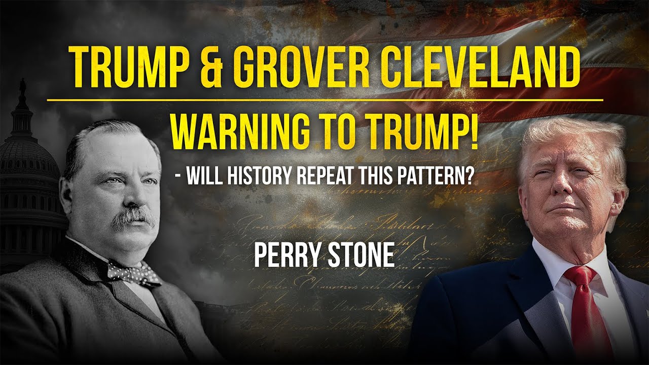 Trump & Grover Cleveland – Warning to Trump Will History Repeat this Pattern | Perry Stone