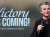 Victory Is Coming | Jentezen Franklin