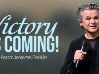 Victory Is Coming | Jentezen Franklin