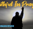 Watchman River Tom’s Podcasts January 5 – 11, 2025