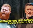 What would Pastor Travis say to Oliver Anthony & Rich Men North of Richmond | Travis Johnson