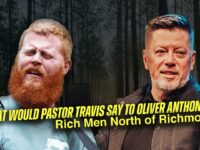 What would Pastor Travis say to Oliver Anthony & Rich Men North of Richmond | Travis Johnson